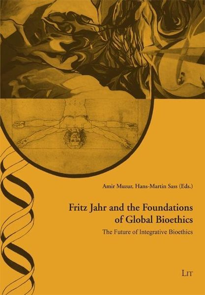 Produktbild: Fritz Jahr and the Foundations of Global Bioethics