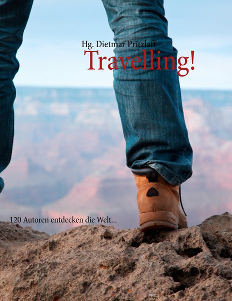 Travelling!, Taschenbuch von , BoD – Books on Demand, 9783842382411