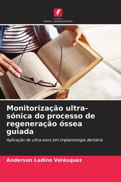 Produktbild: Monitoriza&ccedil;&atilde;o ultra-s&oacute;nica do processo de regenera&ccedil;&atilde;o &oacute;ssea guiada