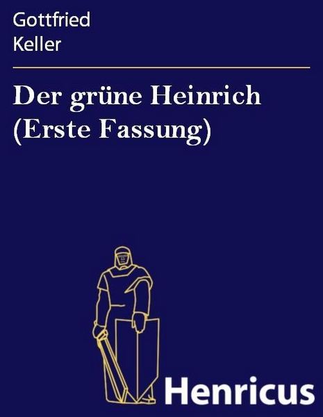 Produktbild: Der gr&uuml;ne Heinrich (Erste Fassung)