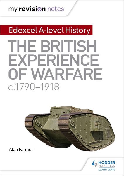 Produktbild: My Revision Notes: Edexcel A-level History: The British Experience of Warfare, c1790-1918