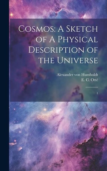 Produktbild: Cosmos: A Sketch of A Physical Description of the Universe: 1