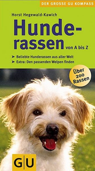 Hunderassen von A-Z, Taschenbuch von Horst Hegewald-Kawich, Gräfe & Unzer