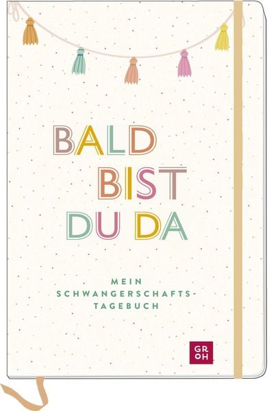 Produktbild: Bald bist du da &ndash; Mein Schwangerschaftstagebuch