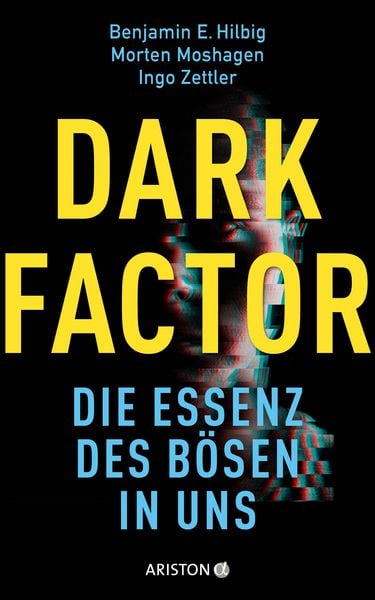 Produktbild: Dark Factor - die Essenz des B&ouml;sen in uns