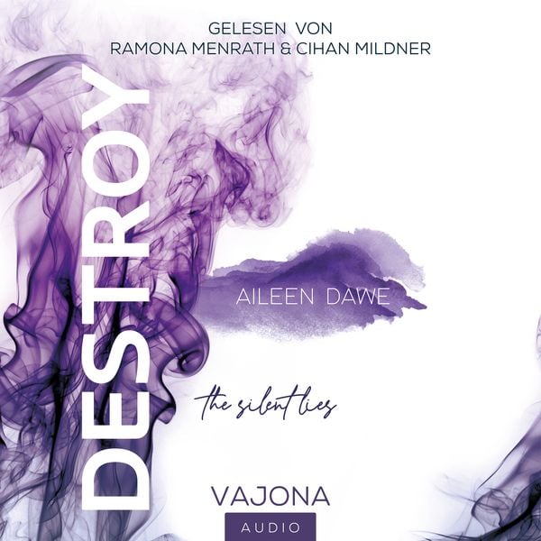 Produktbild: DESTROY the silent lies (DESTROY-Reihe 2)