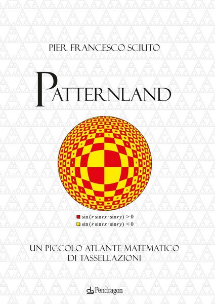 Produktbild: Patternland. Un piccolo atlante matematico di tassellazioni