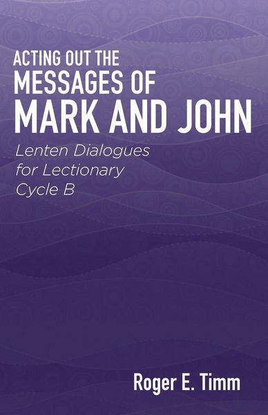 Produktbild: Acting Out the Messages of Mark and John