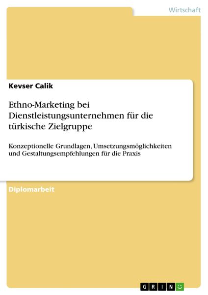 Produktbild: Ethno-Marketing bei Dienstleistungsunternehmen f&uuml;r die t&uuml;rkische Zielgruppe