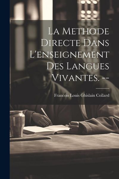 Produktbild: La methode directe dans l'enseignement des langues vivantes. --