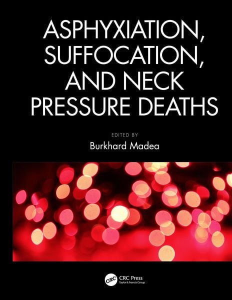 Produktbild: Asphyxiation, Suffocation, and Neck Pressure Deaths