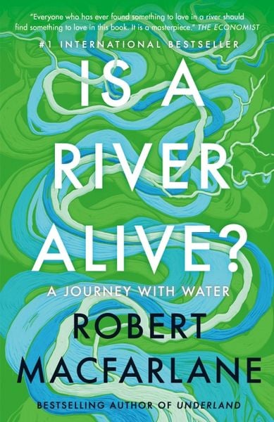 Produktbild: Macfarlane, R: Is a River Alive?
