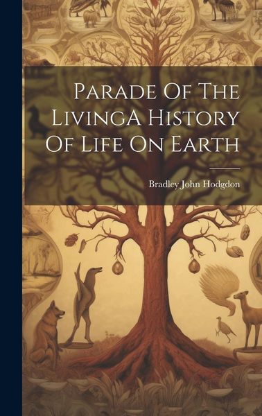 Produktbild: Parade Of The LivingA History Of Life On Earth