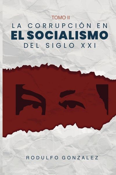 Produktbild: La corrupci&oacute;n en el Socialismo del Siglo XXI