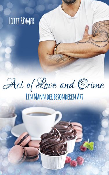 Produktbild: Act of Love and Crime - Ein Mann der besonderen Art