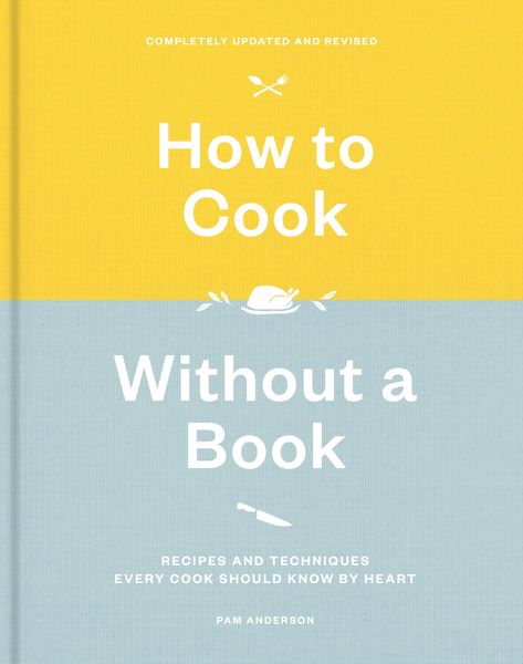 Produktbild: How to Cook Without a Book, Completely Updated and Revised