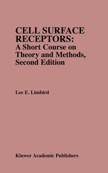 Produktbild: Cell Surface Receptors: A Short Course on Theory and Methods