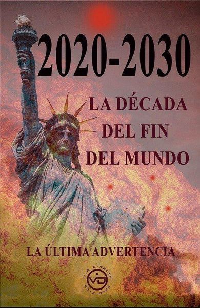 Produktbild: 2020-2030 La d&eacute;cada del fin del mundo
