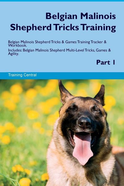 Produktbild: Belgian Malinois Shepherd Tricks Training Belgian Malinois Shepherd Tricks & Games Training Tracker & Workbook. Includes