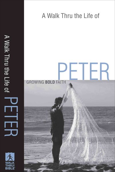 Produktbild: A Walk Thru the Life of Peter: Growing Bold Faith