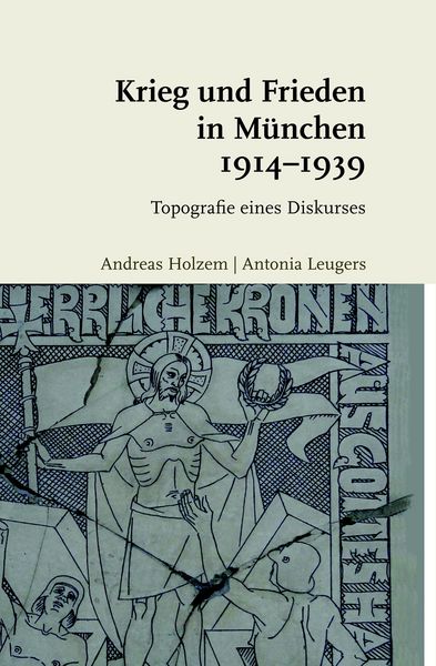 Produktbild: Krieg und Frieden in M&uuml;nchen 1914-1939