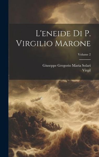 Produktbild: L'eneide Di P. Virgilio Marone; Volume 2