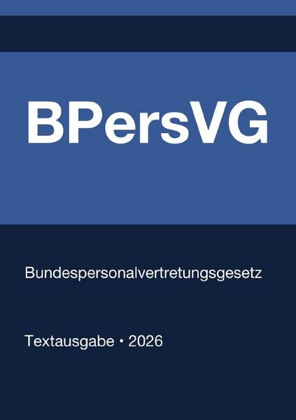 Produktbild: BPersVG - Bundespersonalvertretungsgesetz (Deutschland) 2026