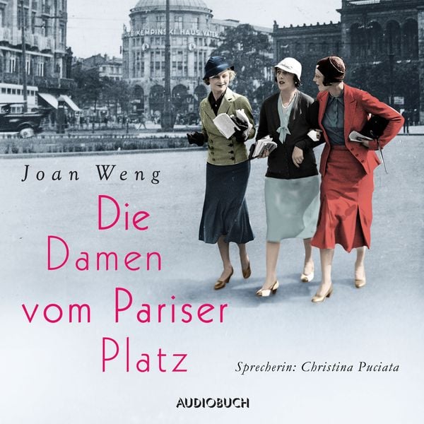 Produktbild: Die Damen vom Pariser Platz (ungek&uuml;rzt)