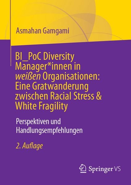 Produktbild: BI_PoC Diversity Manager*innen in wei&szlig;en Organisationen: Eine Gratwanderung zwischen Racial Stress & White Fragility