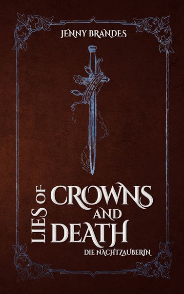 Produktbild: Lies Of Crowns And Death - Die Nachtzauberin