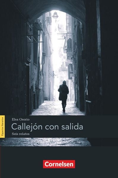 Espacios literarios - Lektüren in spanischer Sprache - B1, Taschenbuch von Elsa Osorio, Cornelsen Verlag, 978-3-06-023385-4