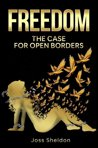Produktbild: Freedom: The Case For Open Borders