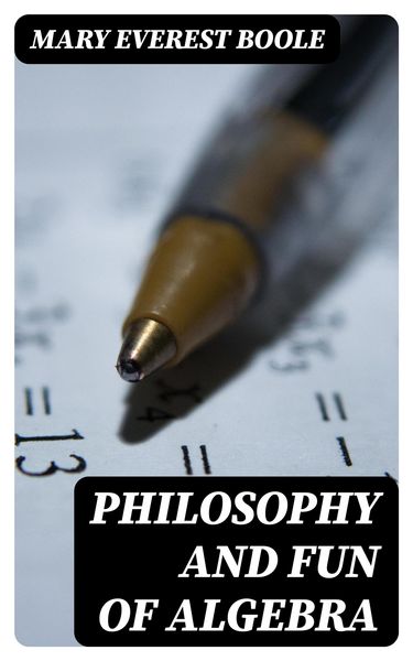 Produktbild: Philosophy and Fun of Algebra