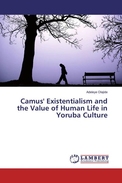 Produktbild: Camus' Existentialism and the Value of Human Life in Yoruba Culture