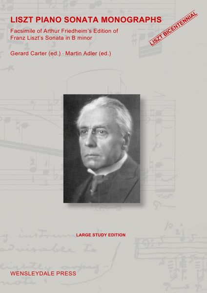 Produktbild: LISZT PIANO SONATA MONOGRAPHS - Facsimile of Arthur Friedheim's Edition of Franz Liszt's Sonata in B minor
