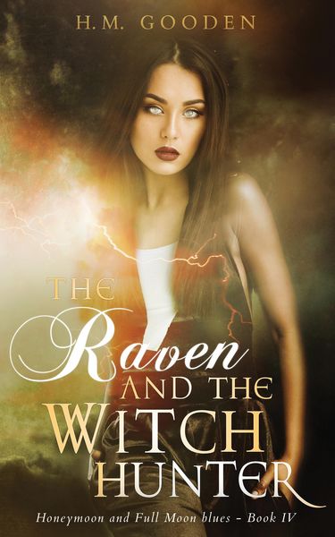 Produktbild: The Raven and The Witch Hunter: Honeymoon and Full Moon Blues