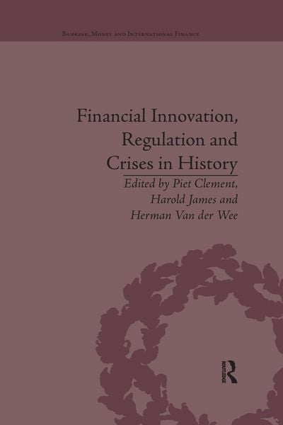 Produktbild: Financial Innovation, Regulation and Crises in History