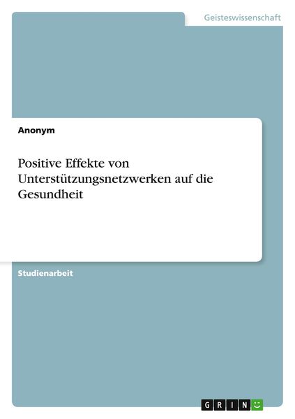 Produktbild: Positive Effekte von Unterst&uuml;tzungsnetzwerken auf die Gesundheit