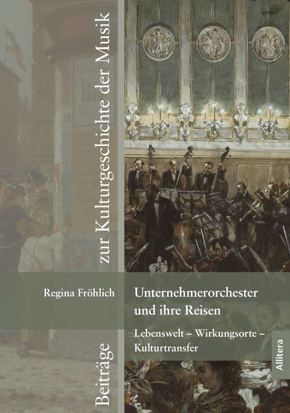 Produktbild: Unternehmerorchester und ihre Reisen