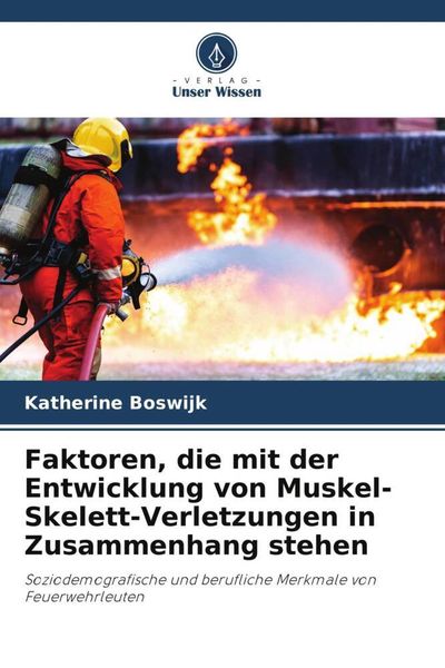 Produktbild: Faktoren, die mit der Entwicklung von Muskel-Skelett-Verletzungen in Zusammenhang stehen