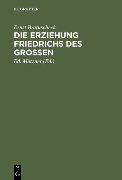 Produktbild: Die Erziehung Friedrichs des Gro&szlig;en