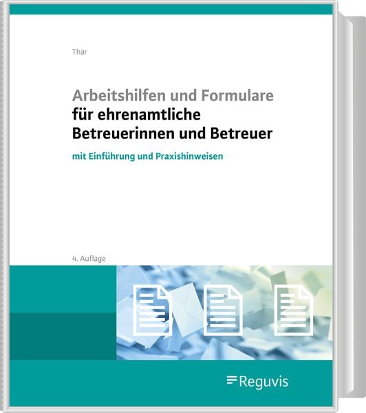 Produktbild: Arbeitshilfen und Formulare f&uuml;r ehrenamtliche Betreuerinnen und Betreuer