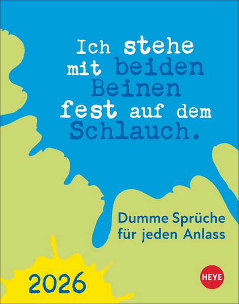 Produktbild: Dumme Spr&uuml;che f&uuml;r jeden Anlass Tagesabrei&szlig;kalender 2026