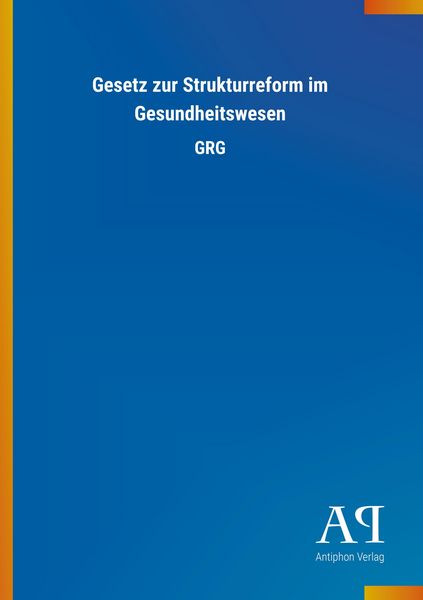 Produktbild: Gesetz zur Strukturreform im Gesundheitswesen