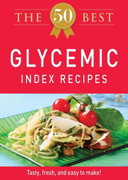 Produktbild: The 50 Best Glycemic Index Recipes