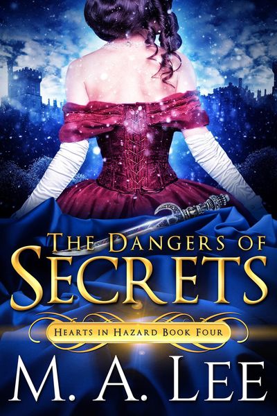 Produktbild: The Dangers of Secrets (Hearts in Hazard, #4)