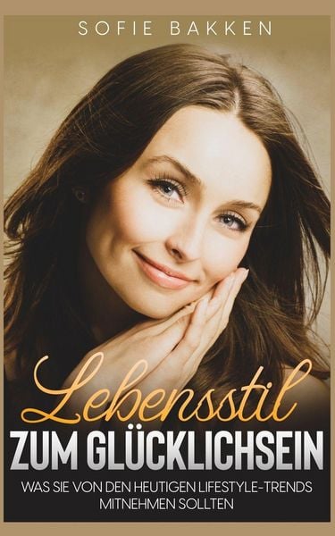 Produktbild: Lebensstil zum Gl&uuml;cklichsein