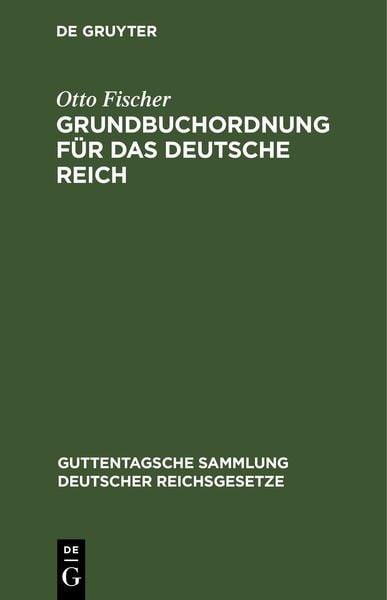 Produktbild: Grundbuchordnung f&uuml;r das Deutsche Reich