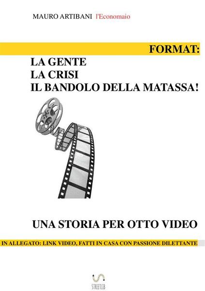 Produktbild: Format: La Gente, la crisi e il bandolo della matassa