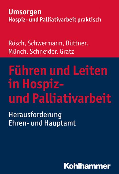 Produktbild: F&uuml;hren und Leiten in Hospiz- und Palliativarbeit